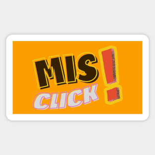 Emotional Misclick! Typography | colorfull | funny Sticker